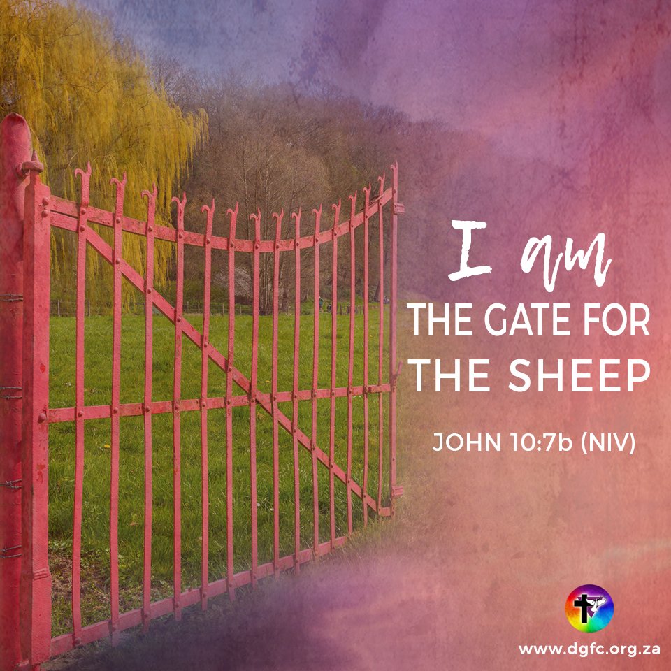 Deo Gloria Church On Twitter: "John 10:7B - I Am The Gate For The Sheep.  (Niv) Https://T.co/Wni36Bgbga #Bibleverse #Verseoftheday #Bible #Scripture  #Gaychristian #Allpeople #Lgbt #Gay #Durban #Gaychurch #Life #Quote #John  #Niv #Jesus #