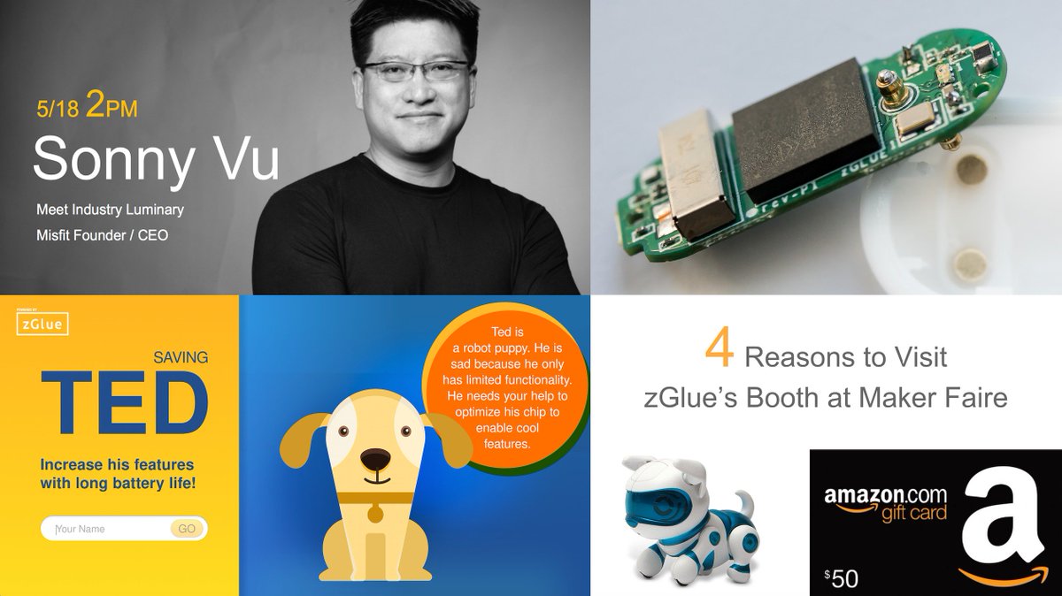 zglue's tweet photo. 4 reasons to visit zGlue's booth at #MakerFaire!
Meet Sonny Vu, the industry luminary, founder and former CEO of Misfit; Learn about our first DIY chip, #zOrigin; Play with the interactive game "Saving Ted"; Win tons of attractive prizes and freebies! #MFBA18 https://t.co/RDg0ZnXpEV
