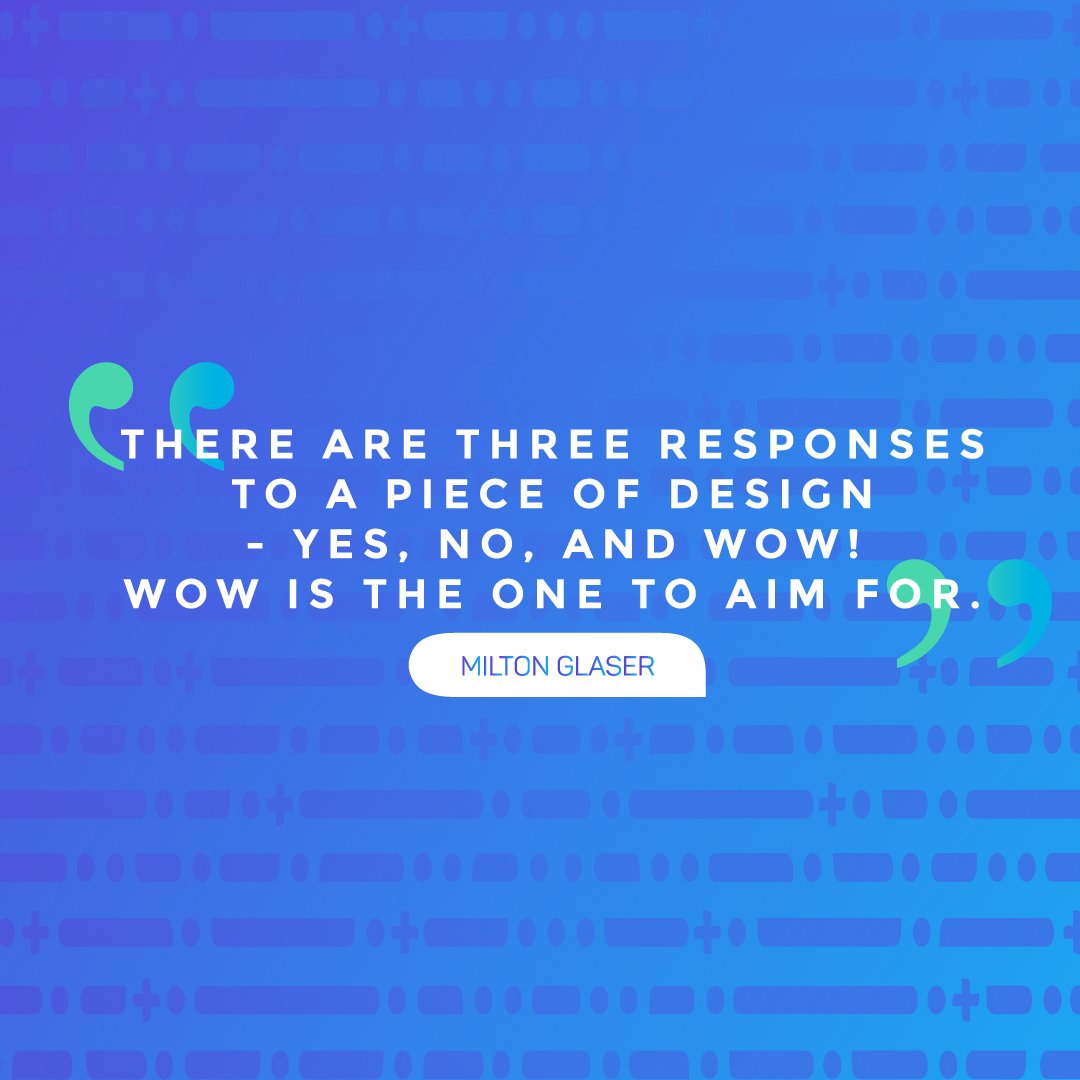 dendesignweek's tweet photo. "There are three responses to a piece of design - yes, no, and wow! Wow is the one to aim for." Milton Glaser #wow #design #quote #miltonglaser #friyay #friday #designquote #DENdesignweek https://t.co/o4ChQAuaC1