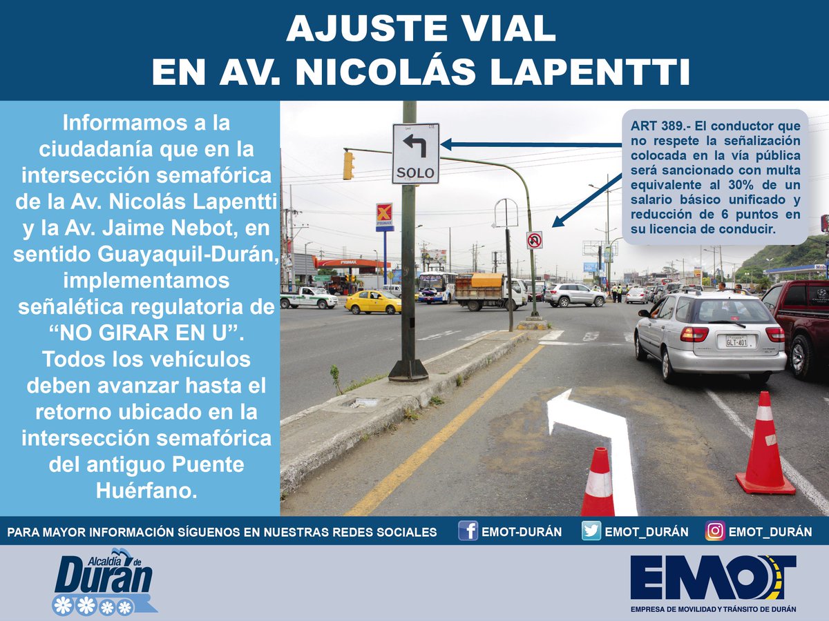 ATD_Duran's tweet photo. Comunicamos a la ciudadanía los recientes cambios viales implementados  sobre la Av. Nicolás Lapentti. Recuerde que desobedecer las señales colocadas en la vía es una contravención de tránsito equivalente al 30% de un SBU y 6 puntos menos en la licencia. https://t.co/QeUyGQ8Ith