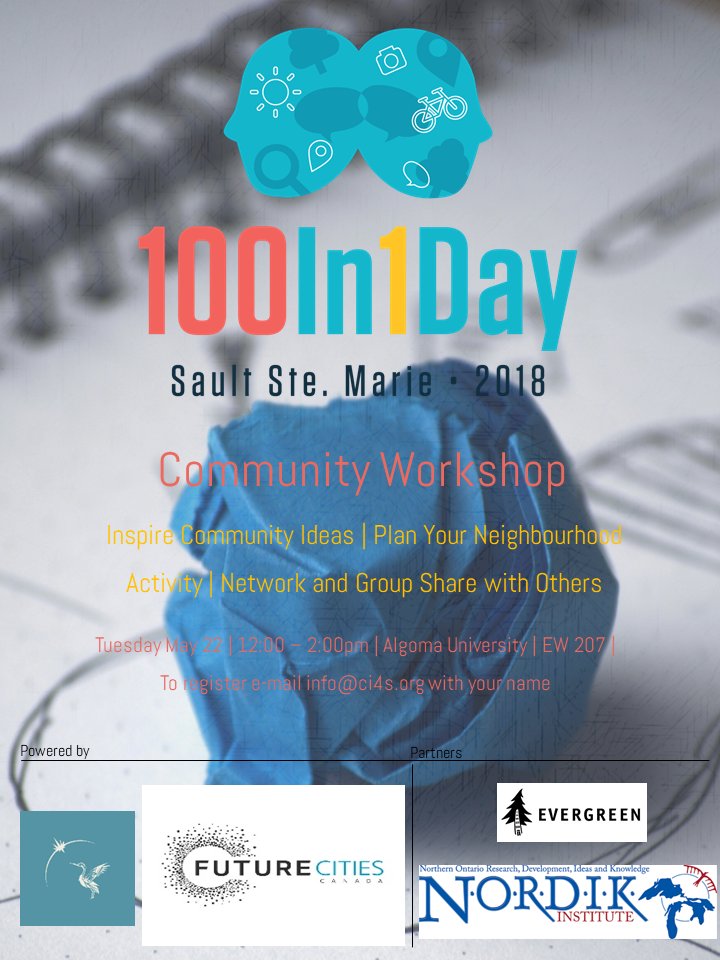Have an idea for creating positive change in your community? Come out to our workshop at Algoma University on Tuesday to plan your community activity! #100in1Day