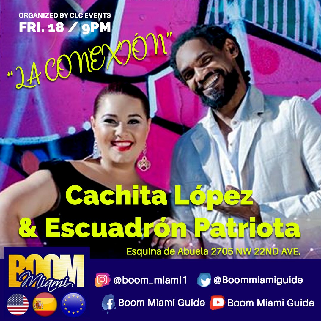 Boommiamiguide's tweet image. Cachita se une a Raudel Escuadrón para el proyecto de CLC Events "La Conexión", será una noche diferente llena de música cubana y Hip Hop.
#BoomMiami #vcancioworldmusic #CachitaLopez #EscuadronPatriota #Miamibeach #Music #concerts #EventsInMiami #Entertaiment #worldmagazine