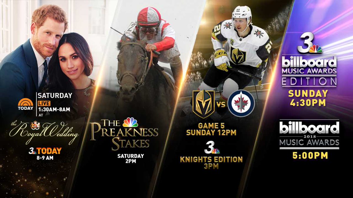 News3LV's tweet photo. Spend this weekend with News 3! #RoyalWedding #ThePreaknessStakes #GoldenKnights #BBMAs https://t.co/5QUBKNJUtQ
