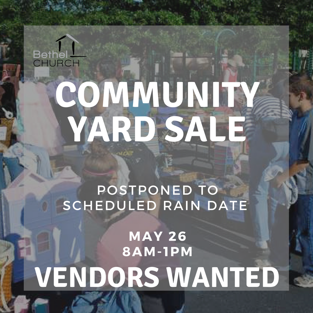 BethelChurchNJ's tweet photo. Please be advised that the Community Yard Sale has been postponed to its scheduled rain date of May 26.  Those interested in renting a space can call the church office at 856-228-5050 or stop by the Hospitality Center to obtain an application.  #yardsale #bethelchurch https://t.co/QnWvS08Iwr
