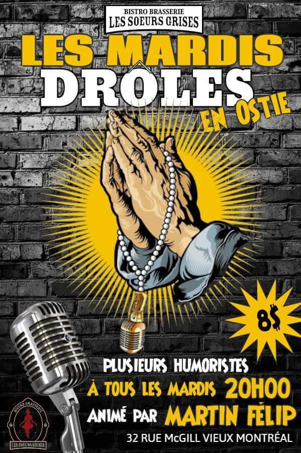 Les Mardis Drôles en Hostie animé par Martin Félip! Plusieurs Invités à partir de 20 h 30 au <a href="/BBLSG/">Brasserie BBLSG</a> 8 $ à la porte. 32 rue McGill, Montreal #Drolesenhostie #humour #vieuxportmtl #montreal