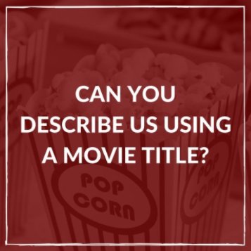 It could be a classic or something that's still in theaters!