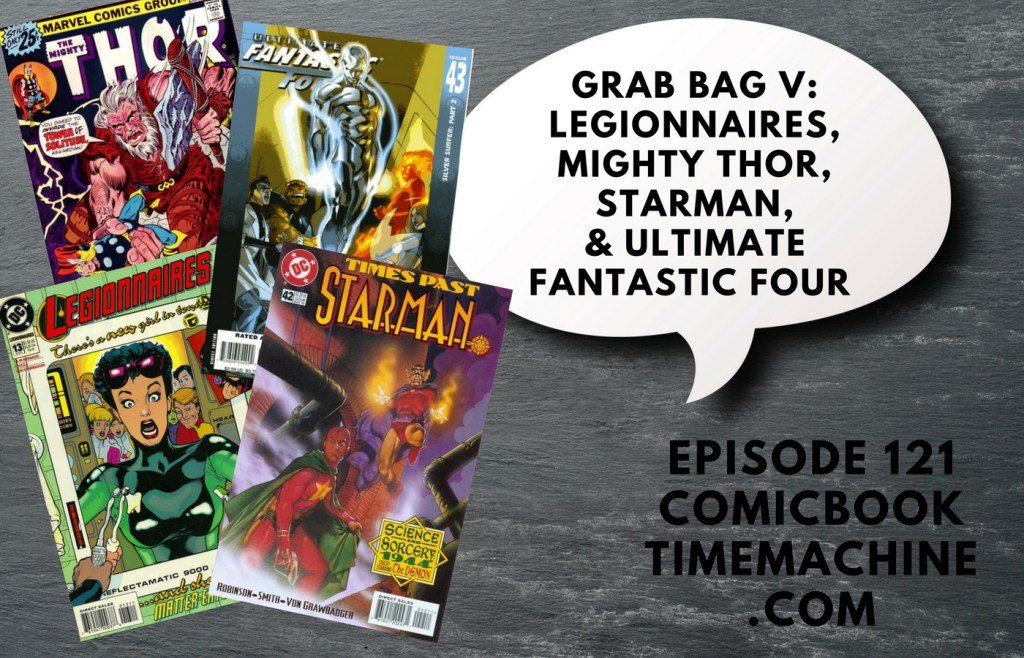 comictime's tweet photo. Grab Bag V: Feat. Legionnaires, Mighty Thor, Starman, and Ultimate Fantastic Four (Ben) – CBTM121 https://t.co/pPs5Lak9ZI https://t.co/XoJO6tmkAQ