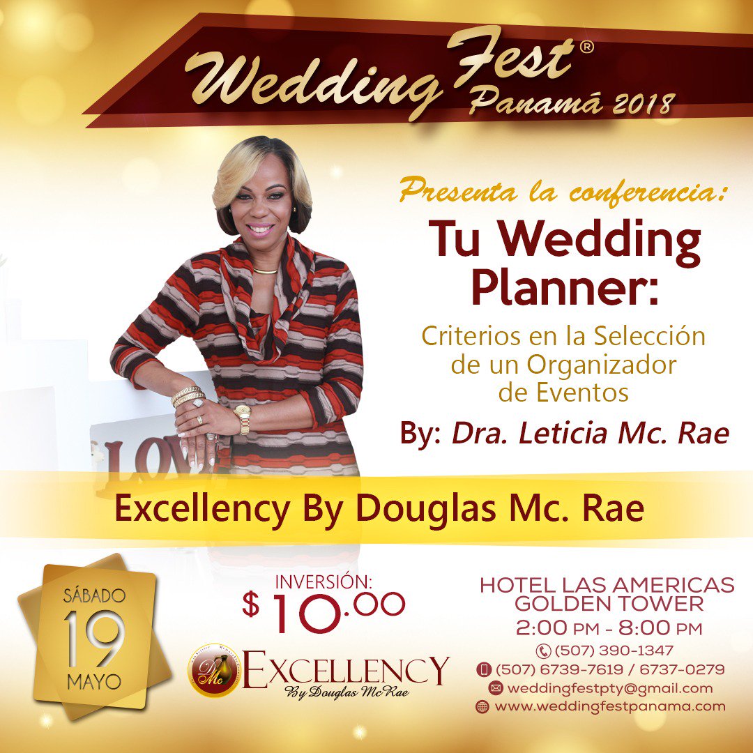 weddingfestpty's tweet photo. Wedding Fest Panamá presenta la Conferencia "Tu Wedding Planner: Criterios en la Selección de un Organizador de Eventos" By Leticia McRae Directora General de Excellency By Douglas McRae! Mañana sábado 19 de mayo a las 2pm a el Hotel Las Américas Golden Tower. Info 6739-7619 https://t.co/0HKOzmZdj4