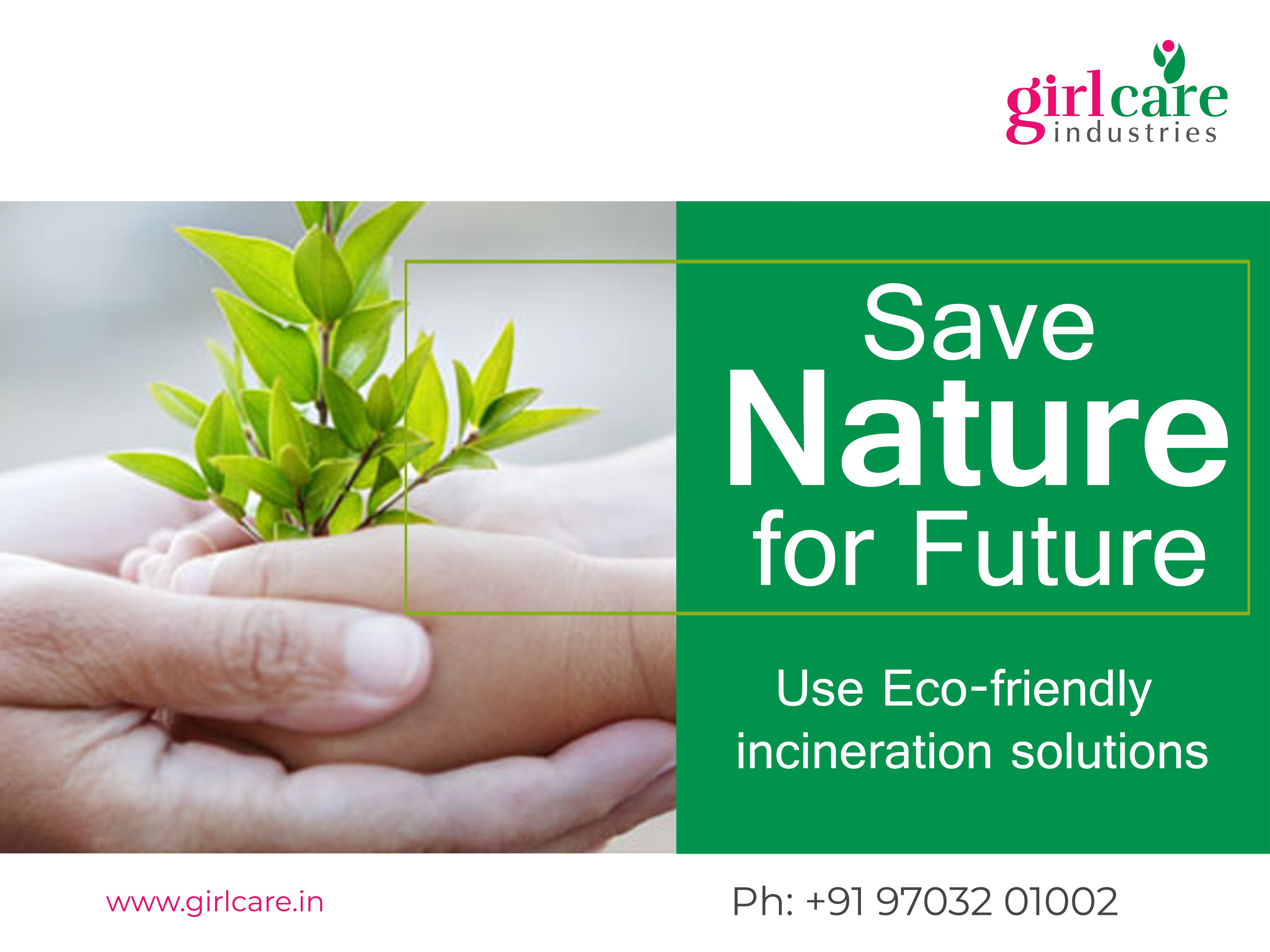 Girl Care Industries on Twitter: "Save Nature for the Future, Use Eco-Friendly Incineration Solutions. To know more details, Call - 9703201002 or visit - https://t.co/jdGt2QNyXH #girlcare #incinerator #ecofriendly #nature #diadispo #greendispo #