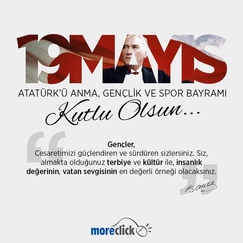 MoreClick's tweet image. 19 Mayıs Atatürk'ü Anma Gençlik ve Spor Bayramımız Kutlu Olsun.  🇹🇷️ #19mayıs