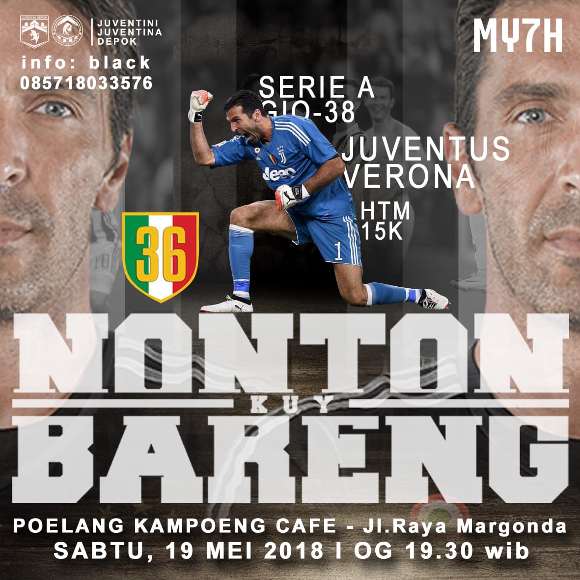 JUVENTINIDEPOK_'s tweet photo. Perayaan scudetto sekaligus melepas il capitano @gianluigibuffon .
Yuk kita ramein laga terakhir Serie A musim 2017/18 di Poelang Kampoeng Cafe jam 19.30 WID.
#Kuy
#EventNobar https://t.co/UVU3TeVwJC