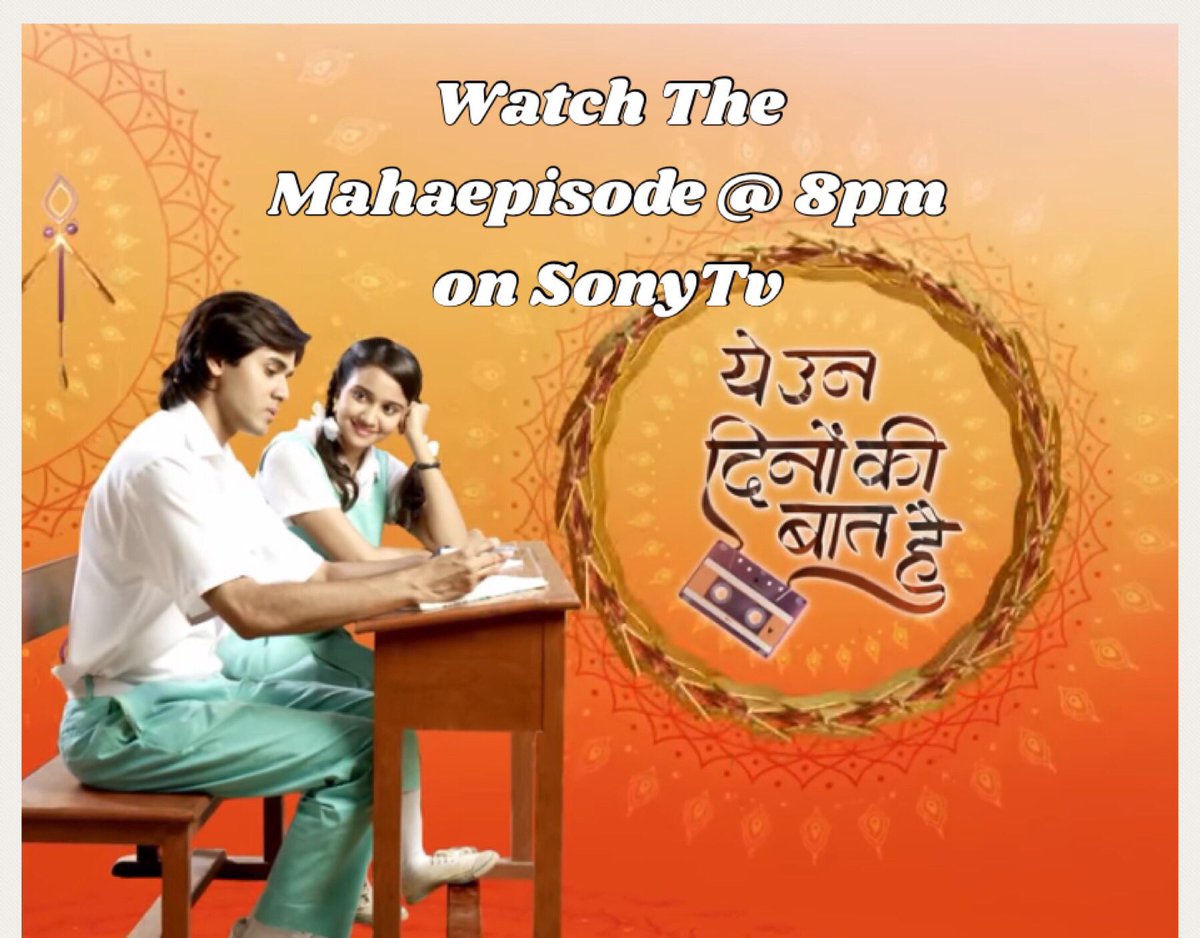 Don’t forget to watch #90sKiCollegeLife  In tonight’s MahaEpisode of #YehUnDinonKiBaatHai