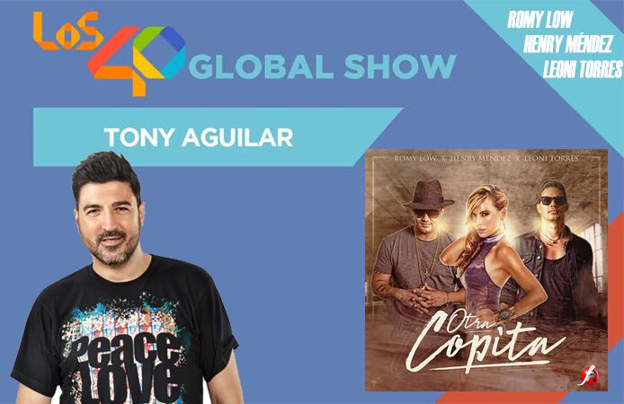TonyAguilarOfi's tweet photo. OTRA COPITA es lo nuevo de @RomyLow @henrymendez_ y @leonitorres y mañana domingo sonará en España y Latinoamérica en #40GlobalShow139 🔥 https://t.co/UDxMO0ojM9