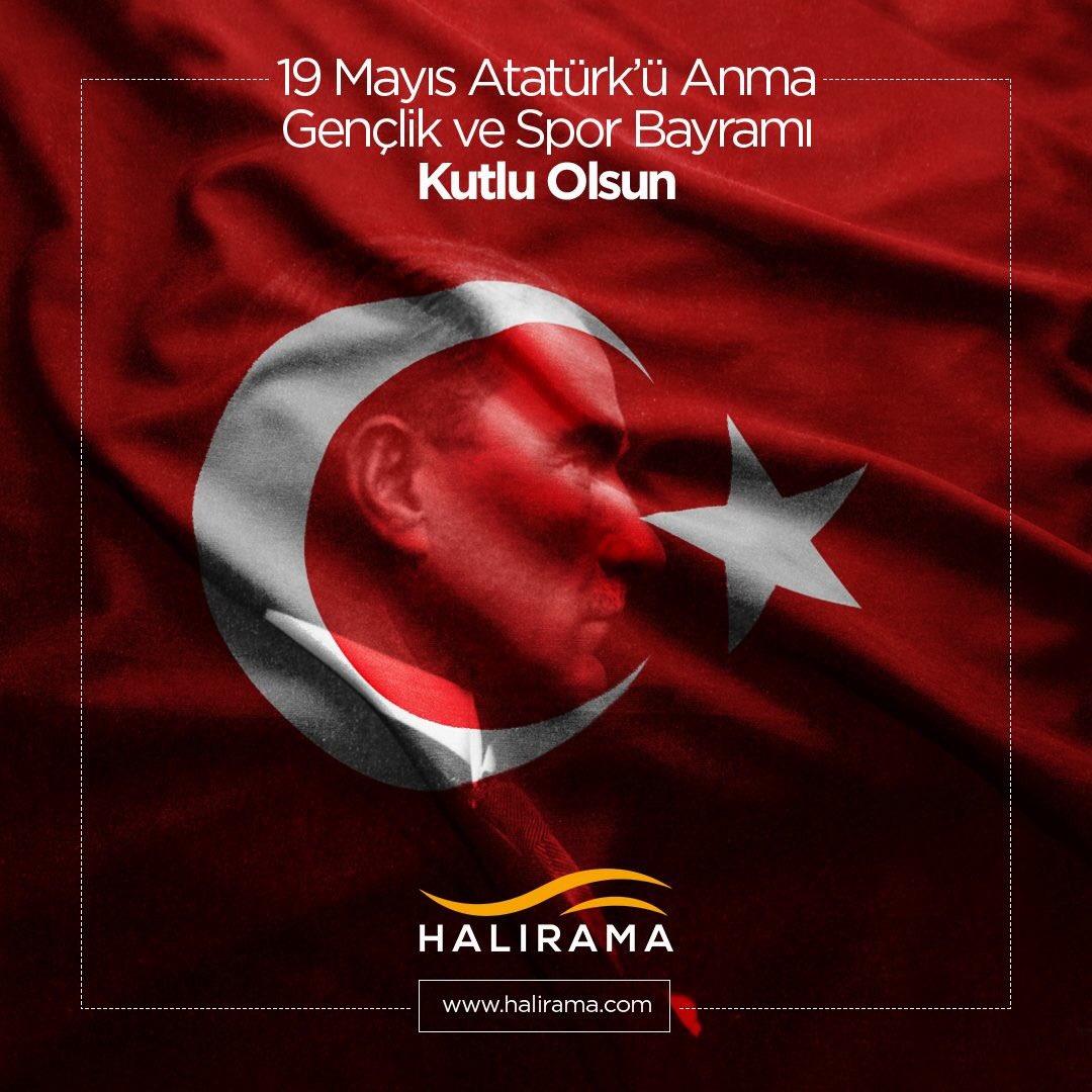 19 Mayıs Atatürk'ü Anma, Gençlik ve Spor Bayramımız Kutlu Olsun...