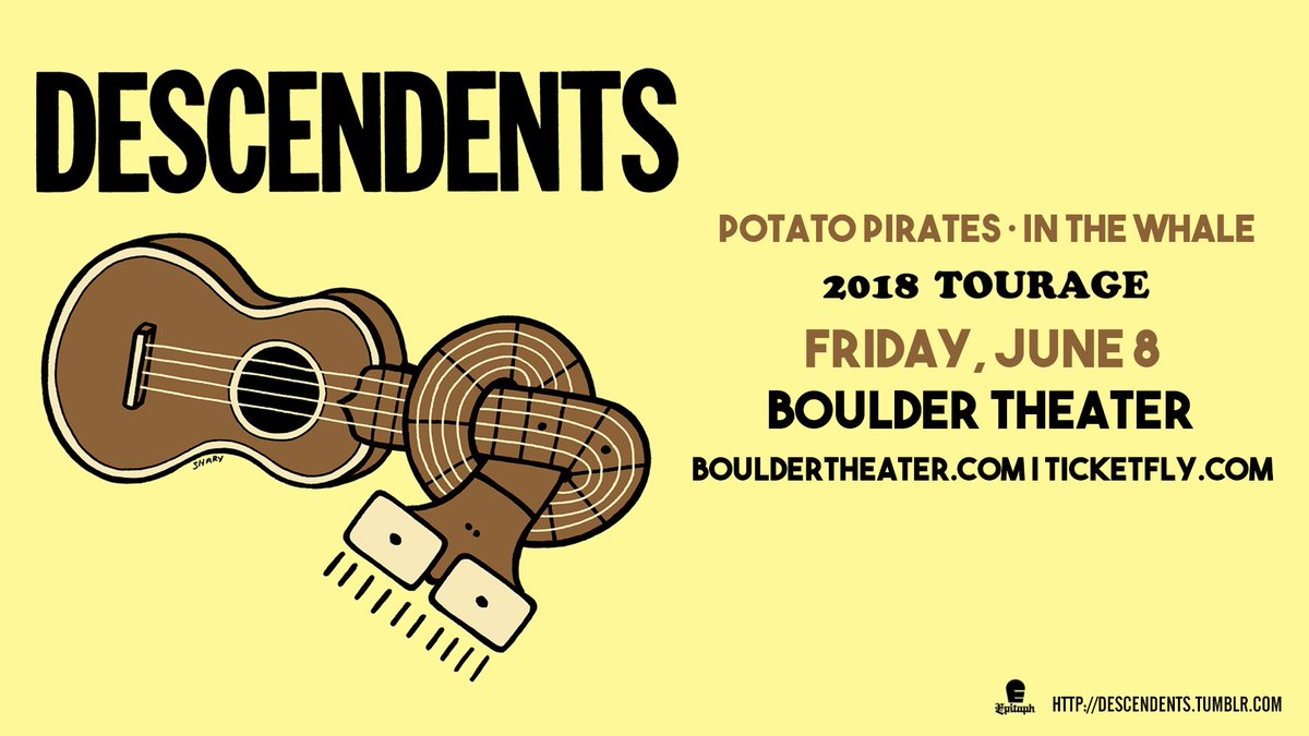 We are proud to be a presenting sponsor of Boulder Theater's June 8th show with the Descendents, Potato Pirates, and In the Whale! Tickets are on sale now. See you there!

BUY HERE: ticketf.ly/2KUsx6R