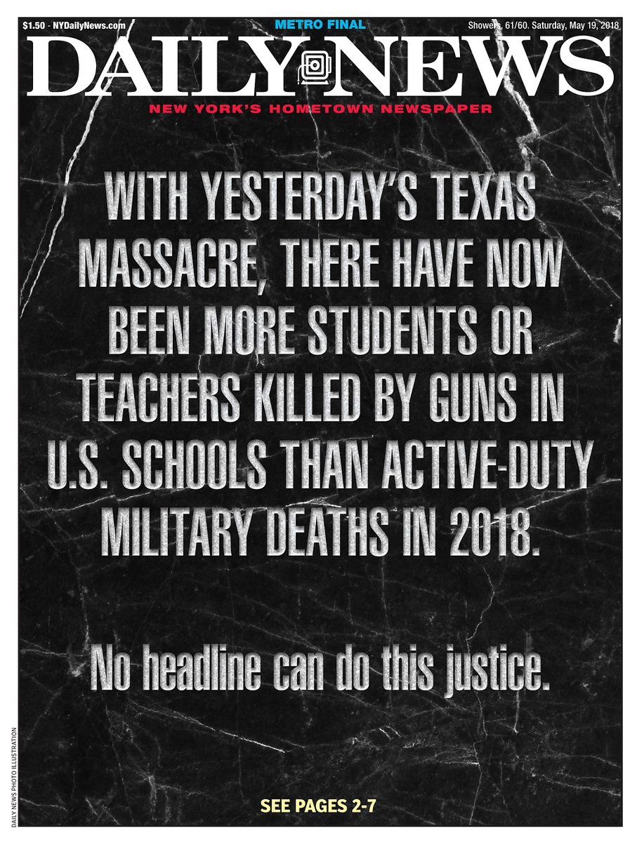 InfosFrancaises's tweet photo. 🇺🇸 Tuerie au Texas : la Une du Daily News aujourd'hui. "Il y a désormais plus d'étudiants ou de professeurs tués par armes à feu dans des écoles américaines que de militaires tués au combat en 2018". https://t.co/2tB3NnyyFb