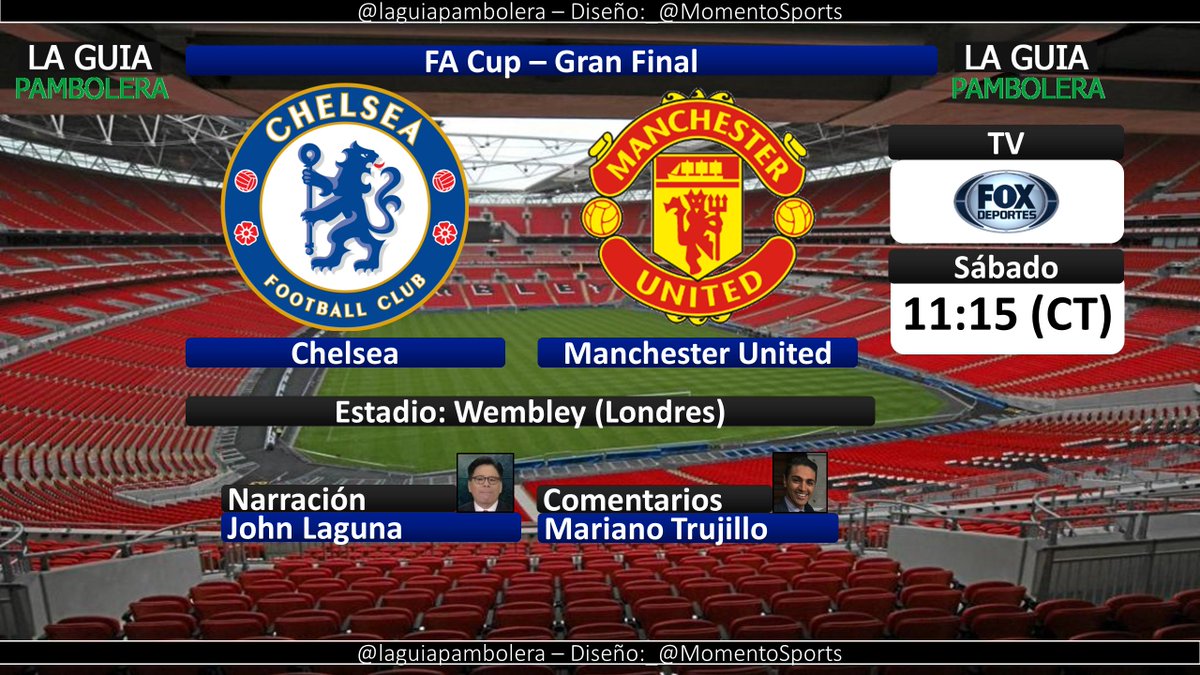 laguiapambolera's tweet photo. AHORA: #FACupEnFD @ChelseaFC @ManUtd por @FOXDeportes con @SirJohnLaguna y @marianot19 https://t.co/pWZA2r6hbT