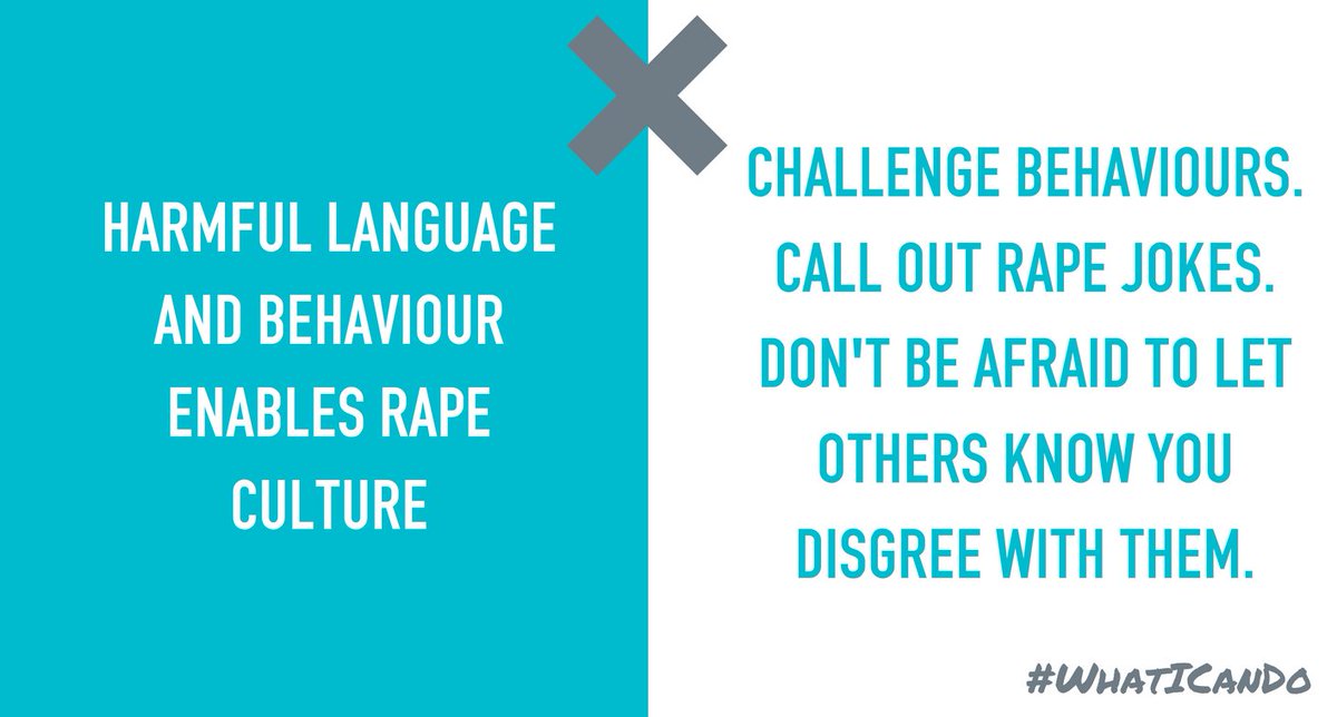 UKSAYSNOMORE's tweet photo. #WhatICanDo is help to dismantle rape culture. This includes calling out victim-blaming and rape jokes, and helping to erase myths and stigma. https://t.co/9gujJahOXp