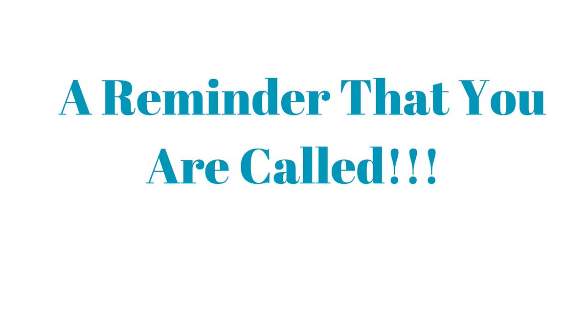 BevillExpress's tweet image. youtu.be/KLXtFZyIfxk A Reminder That You Are Called!!!