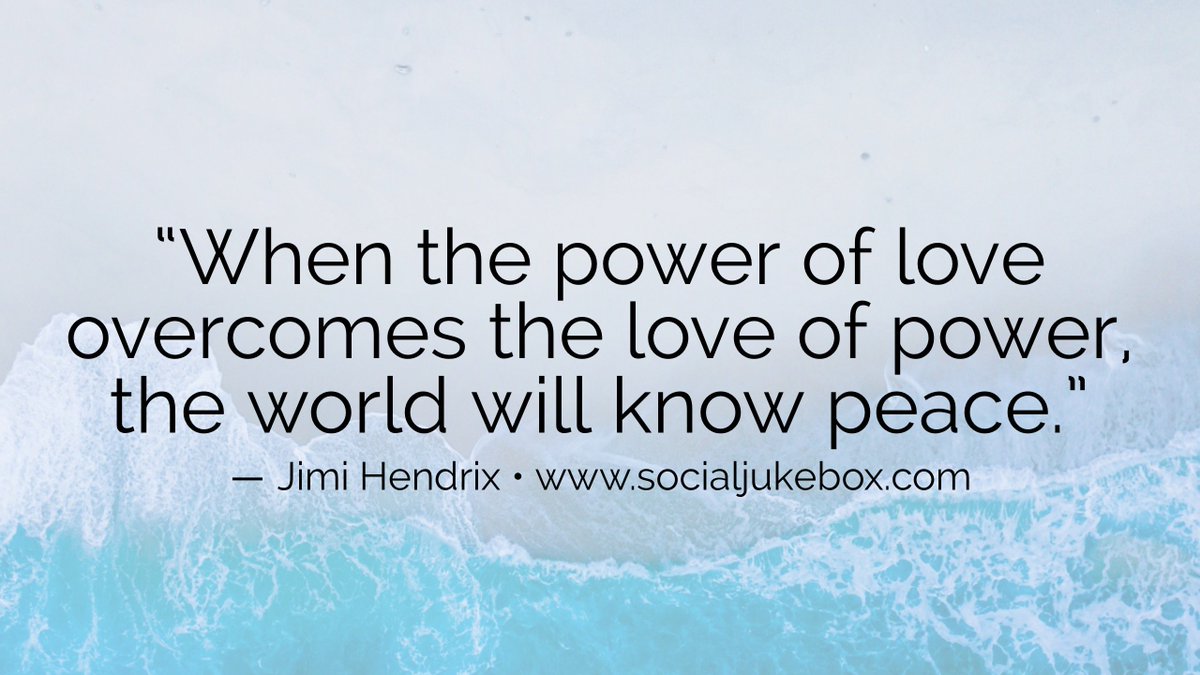 SocialJukebox's tweet image. When the power of love overcomes the love of power, the world will know peace. - Jimi Hendrix #quote