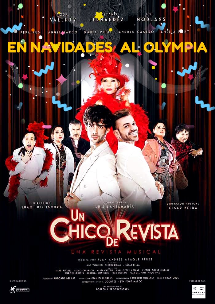 Un CHICO DE REVISTA estas NAVIDADES al Teatro OLYMPIA de VALENCIA ¿Te lo vas a perder? En unas semanas entradas a la venta 👏🎊🥂💃👍