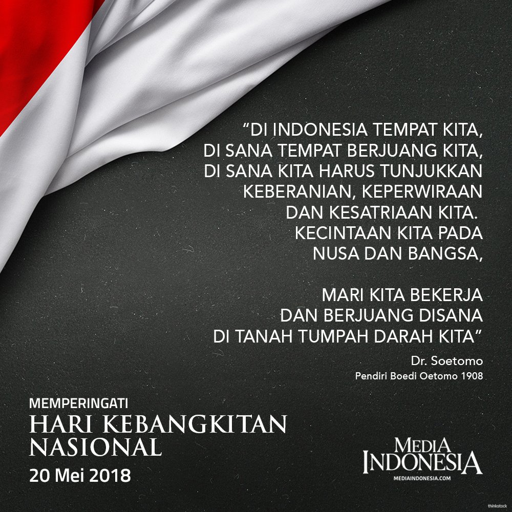 mediaindonesia's tweet photo. Selamat Hari Kebangkitan Nasional. Bangkitkan Semangat Mewujudkan Indonesia Maju &amp; Sejahtera. #HariKebangkitanNasional https://t.co/JoskfW36Jj