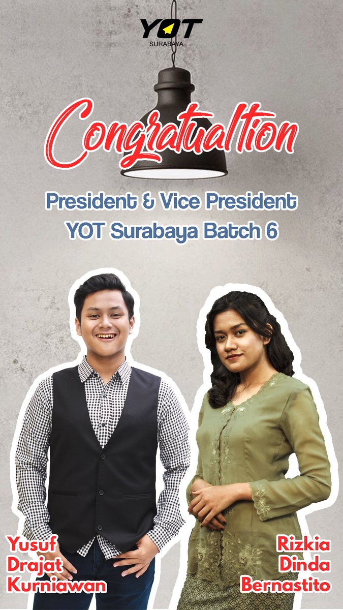 Selamat atas terpilihnya President dan Vice President YOT Surabaya Batch 6