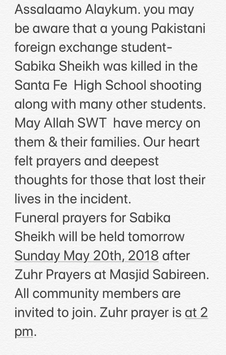 Please spread the word and RT. Tomorrow will be the funeral for Sabika Sheikh, a student who passed away in the Santa Fe High School shoooting @ Masjid sabireen.