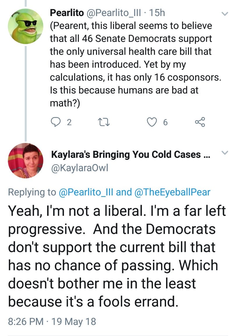 (Being a far-left progressive means not being bothered that 30 million people don't have health insurance. Pearlito is learning so much about politics.)