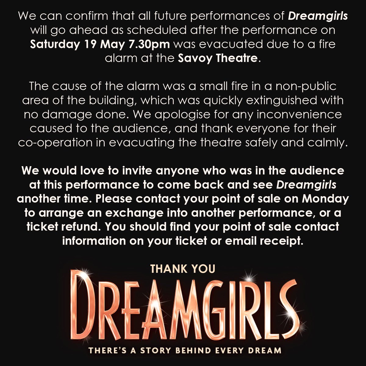 Dreamgirls_UK's tweet photo. Customer information regarding last evening's cancelled performance. Please contact your ticket seller on Monday to arrange an exchange or refund. Thanks to our amazing audience for being so brilliant last night. https://t.co/sgYo8Z8iTQ