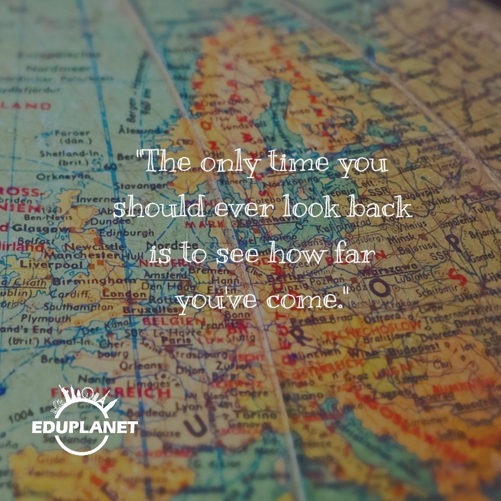 "The only time you should ever look back is to see how far you've come."

#EduPlanet #vive #pasion #student #happy #educacion #MeVoyPaInglaterra #BECAS #amigos #aventura #bogota #Londres #medellin #cali #UK #Posgrados #pregrados  #Maestrias #doctorados #ingles