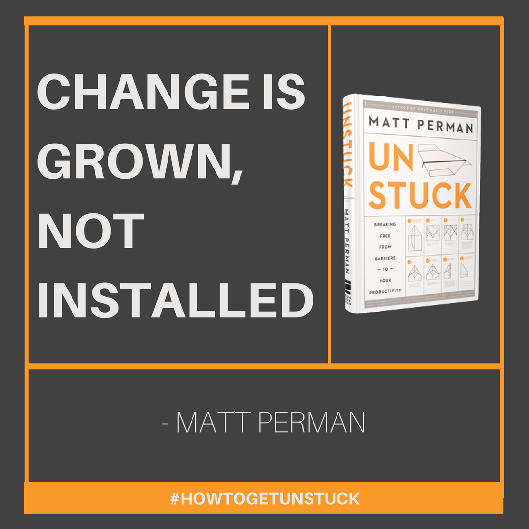 mattperman's tweet photo. Change is grown, not installed. It is grown because, as we saw above, there is something behind our attitudes and behaviors. #HowToGetUnstuck https://t.co/GJV9jmpoKf https://t.co/YPsgLx9sYe