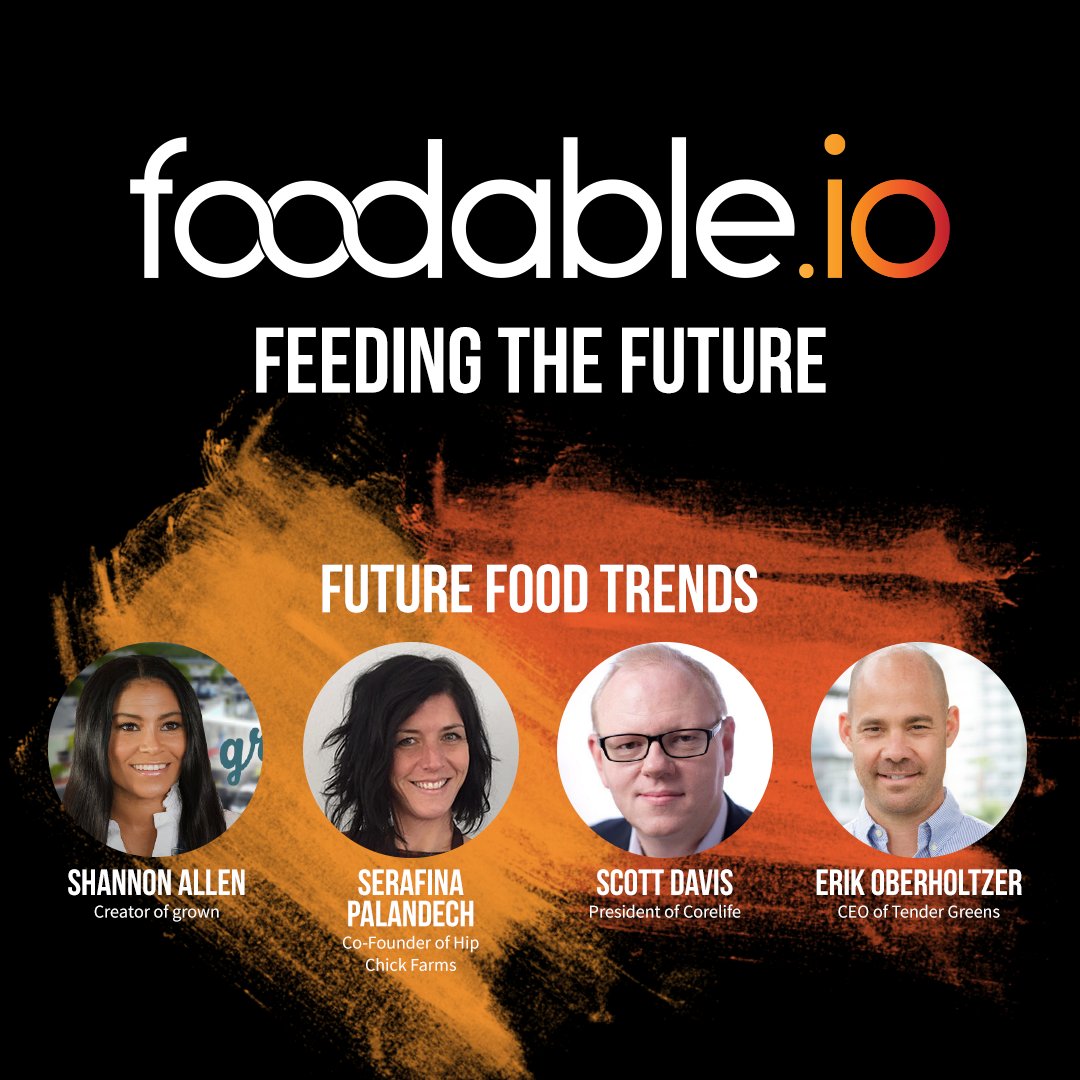 Don't forget to come talk future #foodtrends w/ @HipChickFarms <a href="/corelifeeatery/">CoreLifeEatery</a> <a href="/ErikOberholtzer/">Erik Oberholtzer</a> tomorrow! #feedingthefuture #foodableio bit.ly/2rAxU28
