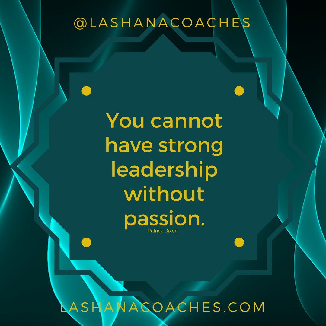 lashanacoaches's tweet photo. Leaders are passionate about what they do. Are you?
#strongleadership #strongleaders #leadership #passionate #dailymotivation #motivationalquote #inspiredaily #inspirational #paychecktopurpose #journey2success #successnavigator #successcoach #accountabilitycoach #lashanacoaches https://t.co/bbW7vGa5DN