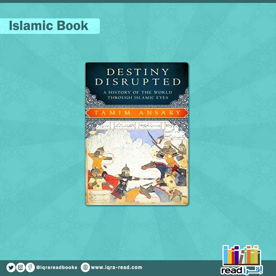 DESTINY DISRUPTED By Tamim Ansary

Get your copy now!

goo.gl/Hj4v1y

يمكنك الحصول على الكتاب من موقعنا الإلكتروني

 #رمضان #tawheed
#رمضان_كريم  #رمضان_يجمعنا  #Ramadan  #Ramadan2018 
#ramadanBooks #Islamic #Islamicbooks #iqraread