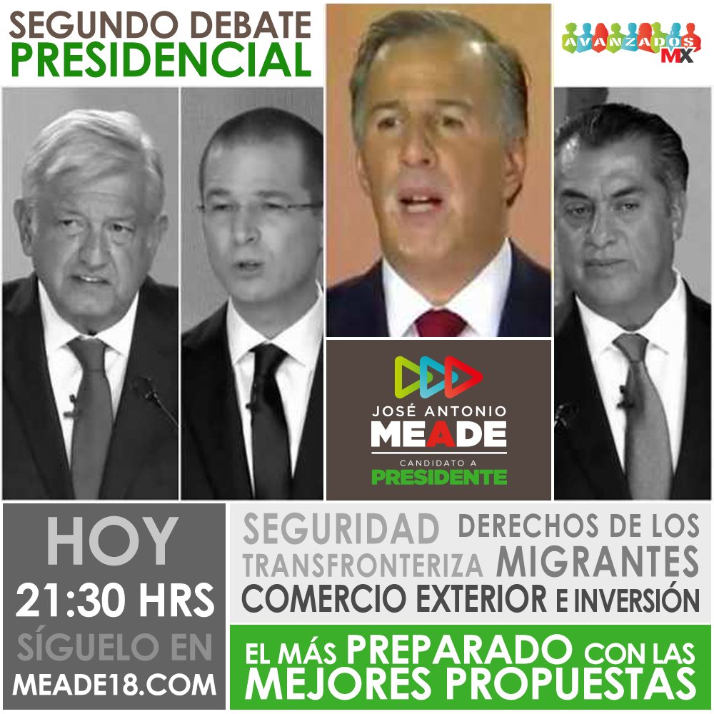 AvanzadosMX's tweet photo. Hoy gana México con las propuestas de @JoseAMeadeK no te pierdas la transmisión por https://t.co/xM5MuOoAf2  #DebateINE #MeadePresidente https://t.co/NFsHcxa0H6