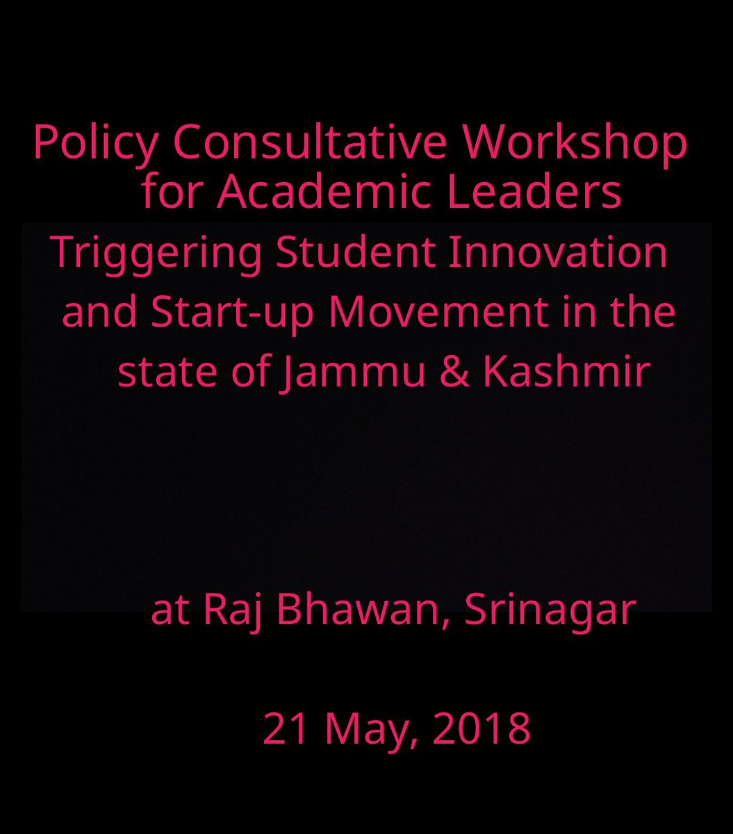 CIPAM_India's tweet photo. CIPAM supported All India Council for Technical Education (AICTE)'s Student Start-up Policy Consultative Workshop organized on 21st May, 2018 under the chairmanship of Hon'ble Governor of Jammu &amp; Kashmir, Shri NN Vohra. #LetsTalkIP https://t.co/f0osE80Gxh