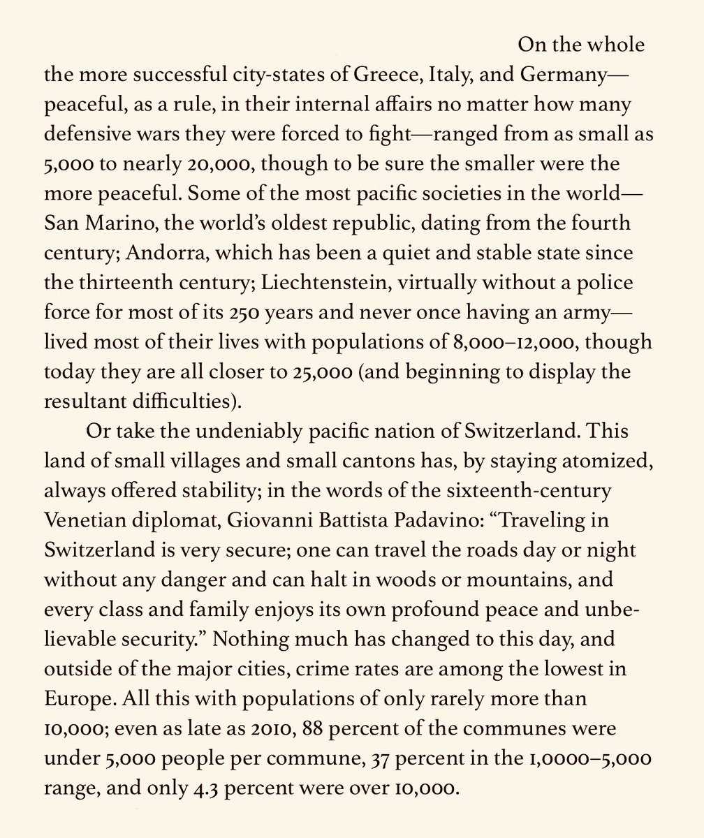 On the relative peace and stability of the smaller countries and city states: Kirkpatrick Sale, making a special example of Switzerland and quoting Giovanni Battista Padavino (1560-1639), Venetian Ambassador.