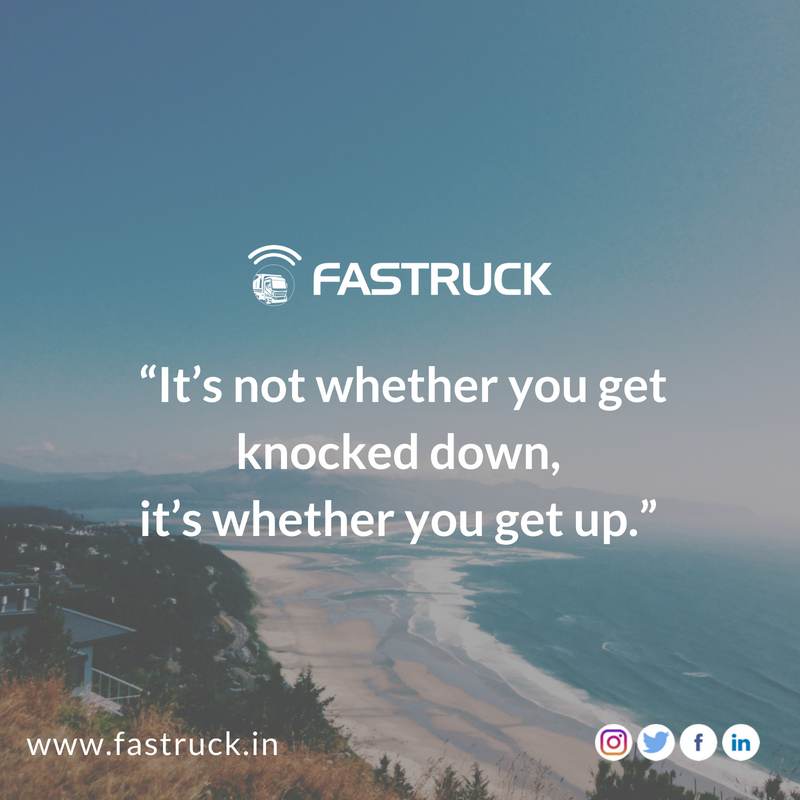 fastruckIndia's tweet photo. It's not whether you get knocked down, it's whether you get up.. #MondayMotivation #AluruLogistics #Fastruck #Trucking #Logistics #India #Transportation #FastruckMalik #FastruckChakri https://t.co/gQ8vzjs97L