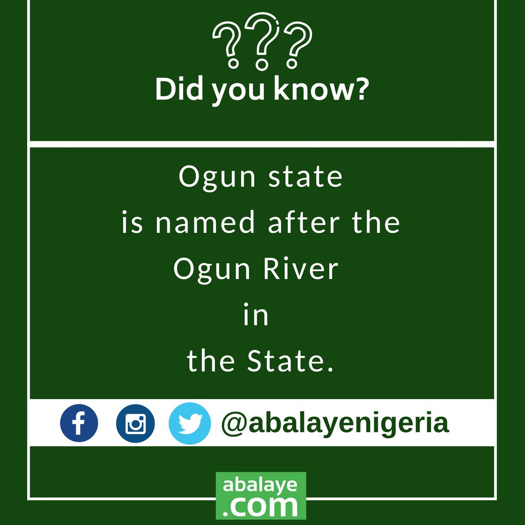 Abalayetv's tweet photo. Ogun state is named after the Ogun River, which flows through it from its northern part all the way through to the southern and enters into Lagos State.
@ogunstatebiz @2027OGUNSTATE 
#ogun #didyouknow #abalaye #ogunstate #questionmark https://t.co/SdQKox4Tmq
