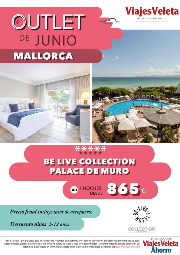 ViajesVeleta's tweet photo. EXCLUSIVO OUTLET #HOTEL BE LIVE COLLECTION PALACE DE MURO MALLORCA 7NOCHES AD DESDE 865€ del 01 al 30 de Junio desde 
 Incluye avión, traslados, tasas y seguro básico https://t.co/KVlPB7NmGf https://t.co/bea2pbvwez
