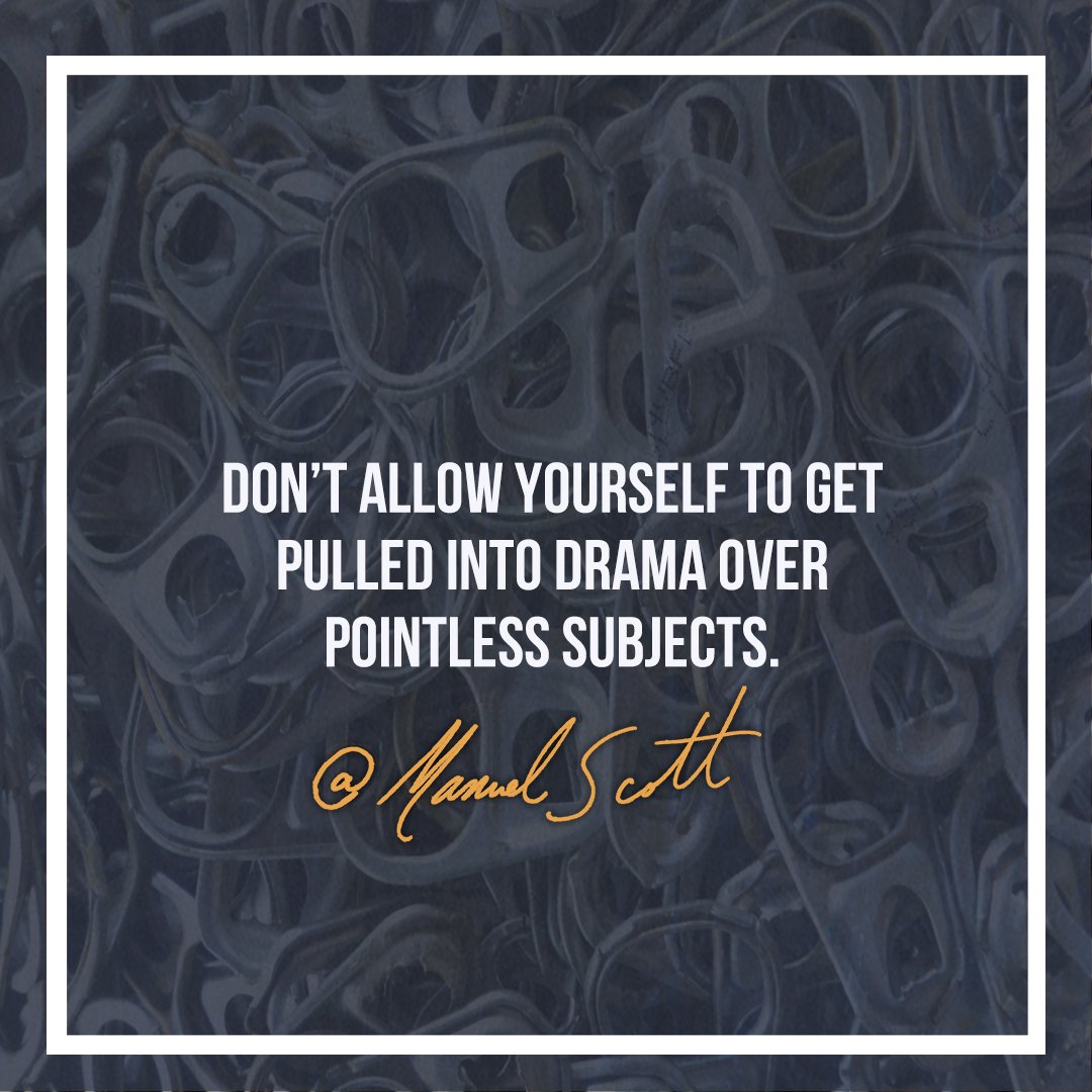 Time is too precious to waste. Focus on what matters most- the things you have direct control over.