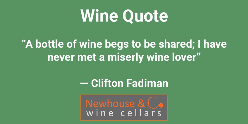NewhouseAndCo's tweet photo. “A bottle of wine begs to be shared; I have never met a miserly wine lover” 

― Clifton Fadiman 

#MondayMotivaton #Wine https://t.co/8Ad8Hw4zhp