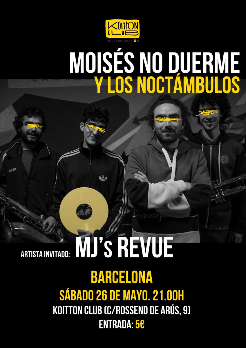 ¡BARCELONA!

Este sábado26 de Mayo <a href="/moisesnoduerme/">Moisés No Duerme</a> y los Noctámbulos presentarán su nuevo disco #leve en el @koittonclub.
Les acompañarán nuestros amigos de #MJsRevue. ¡No faltes!