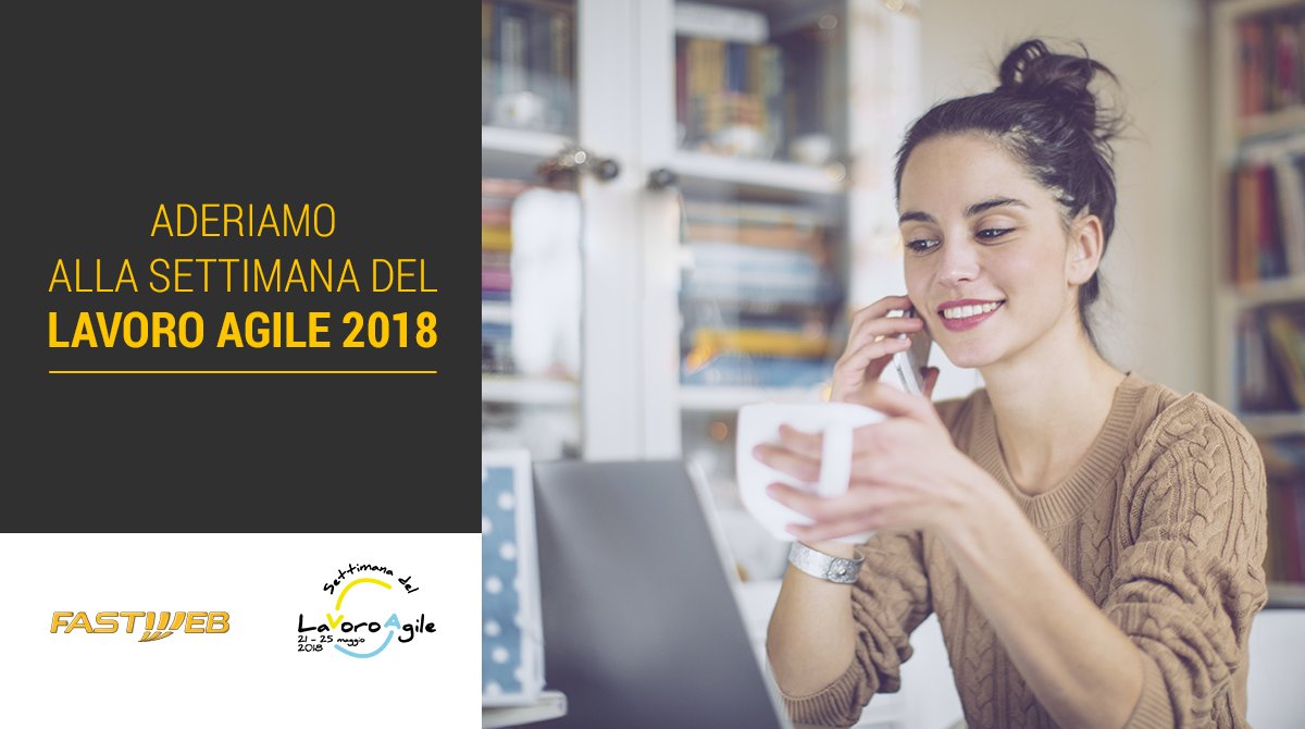 FASTWEB's tweet photo. Anche quest'anno partecipiamo alla Settimana del #LavoroAgile 2018, promossa dal @ComuneMI per meglio conciliare vita privata e attività lavorative dei nostri dipendenti. https://t.co/To4kgkgFdd https://t.co/d3a1bNrWKg