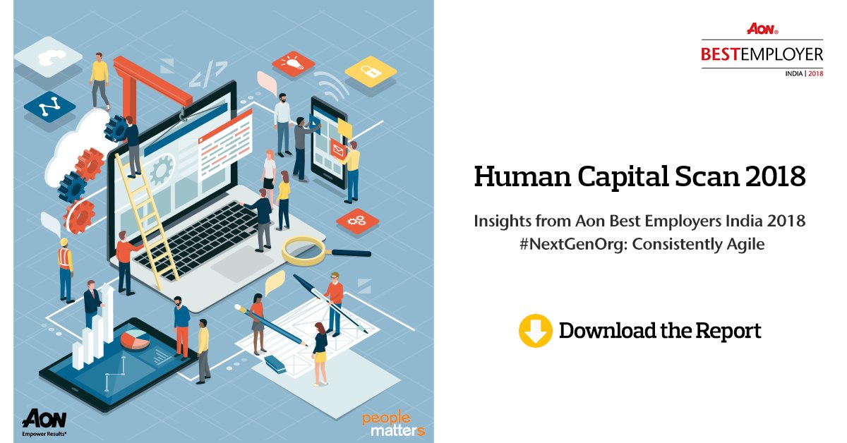 Aon_India's tweet photo. Aon Best Employers India 2018 Study insights tell us what it takes to be a consistently agile #NextGenOrg. To download a copy of the Human Capital Scan 2018, click here - https://t.co/fIg0tFXWA9 
#AonBE18
@AshishAmbasta @PeopleMined @YaminiSapra https://t.co/8GEmhb5CqQ