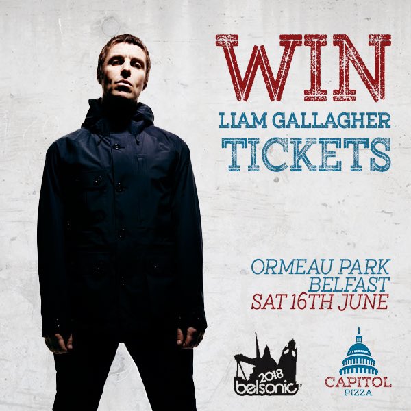 CapitolPizzaNI's tweet photo. 📣 WIN 2 LIAM GALLAGHER TICKETS! 📣

We have 2 Liam Gallagher tickets to give away for 16th of June right here in Belfast! 

To be entered into the draw you need to: 
1) FOLLOW US
2) RETWEET the post https://t.co/PpNlhL0MHZ