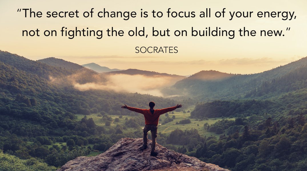 Britt Andreatta on Twitter: ""“The secret of change is to focus all of your energy, not on fighting the old, but on building the new.” - SOCRATES #quote #MondayMotivation https://t.co/qtnoOFweMr" / Twitter