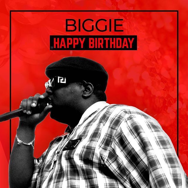Happy Birthday to Notorious B.I.G.!!! Favorite song!!! GO!! 