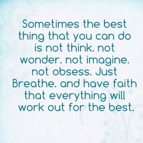 Sometimes you just have to breathe and believe that everything will work out for the best. Just breathe...
#MondayMotivation